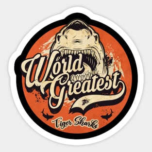 World Greatest TIger Sharks Sticker